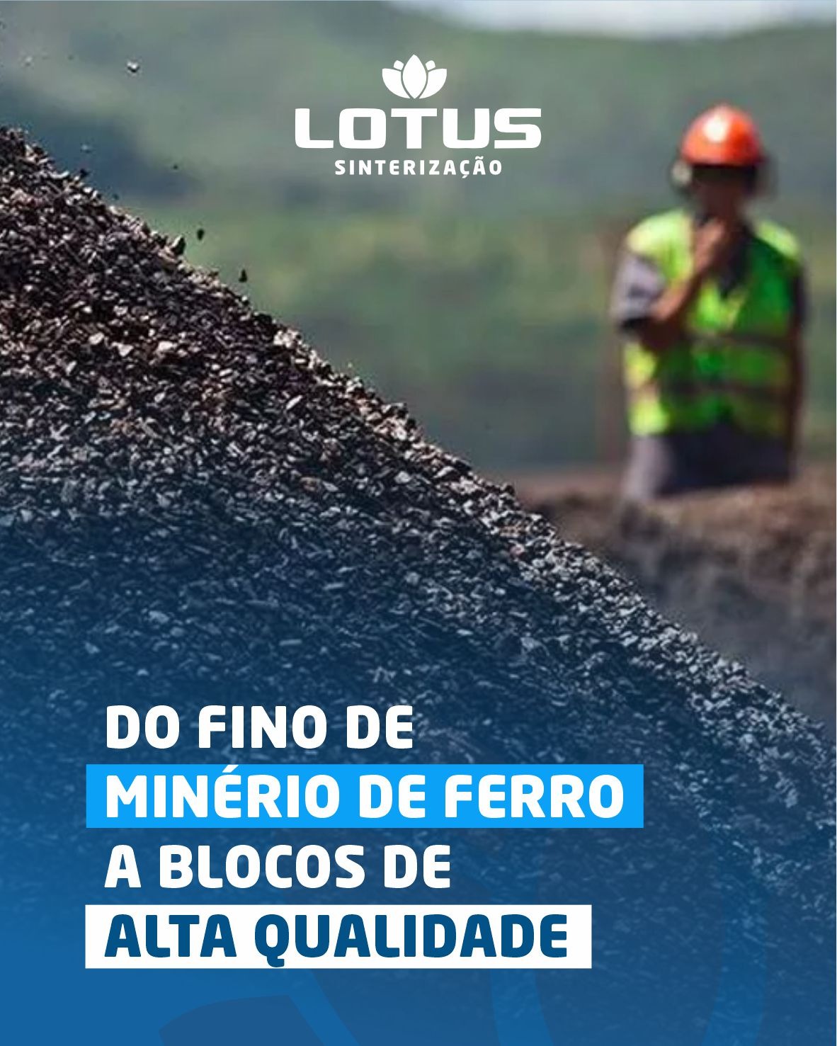 Do fino minério de ferro a blocos de alta qualidade